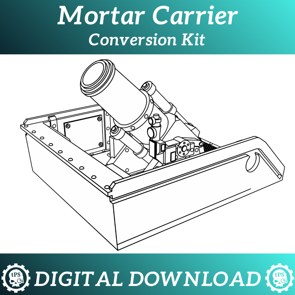 Mortar Carrier Conversion Kit - Digital Download