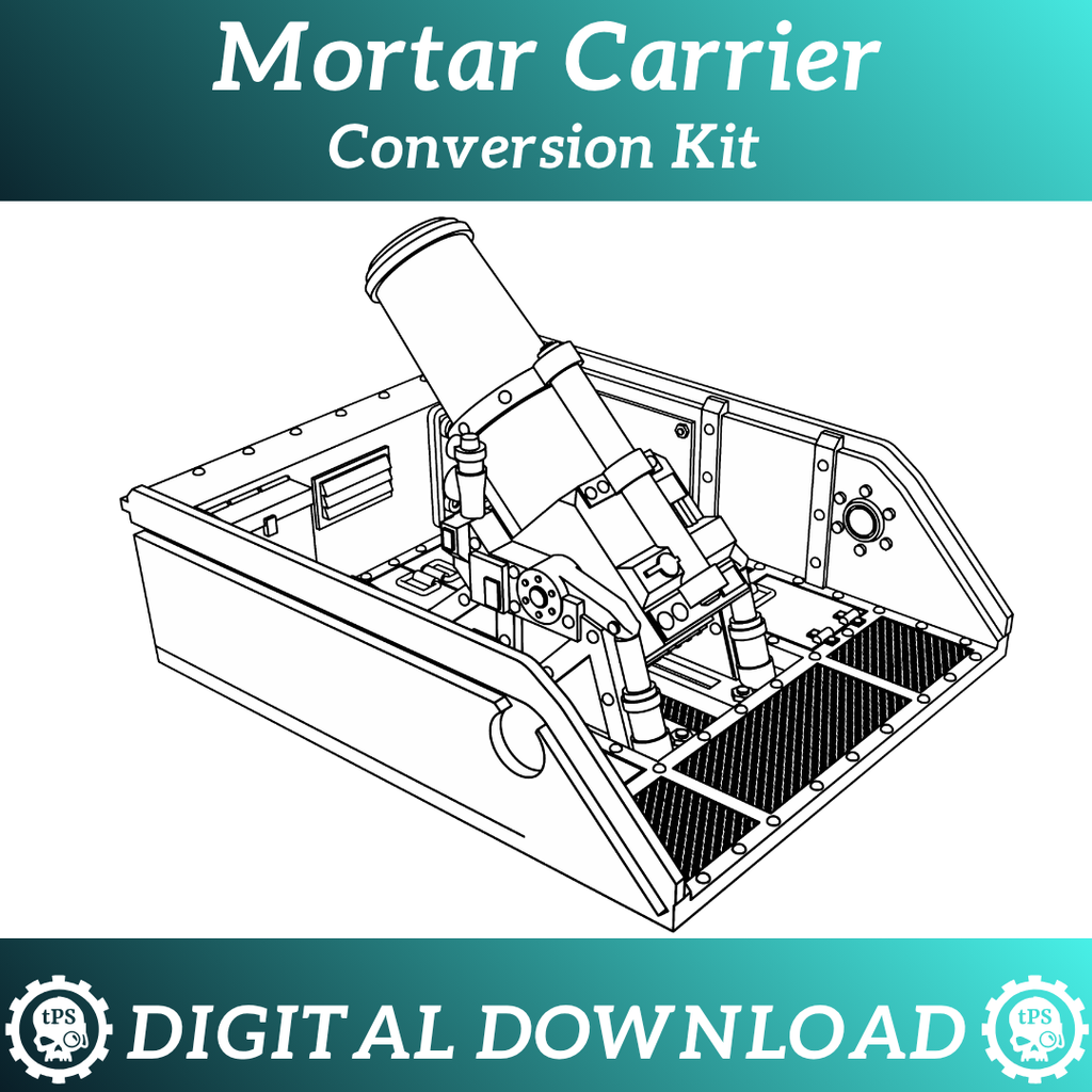 Mortar Carrier Conversion Kit - Digital Download
