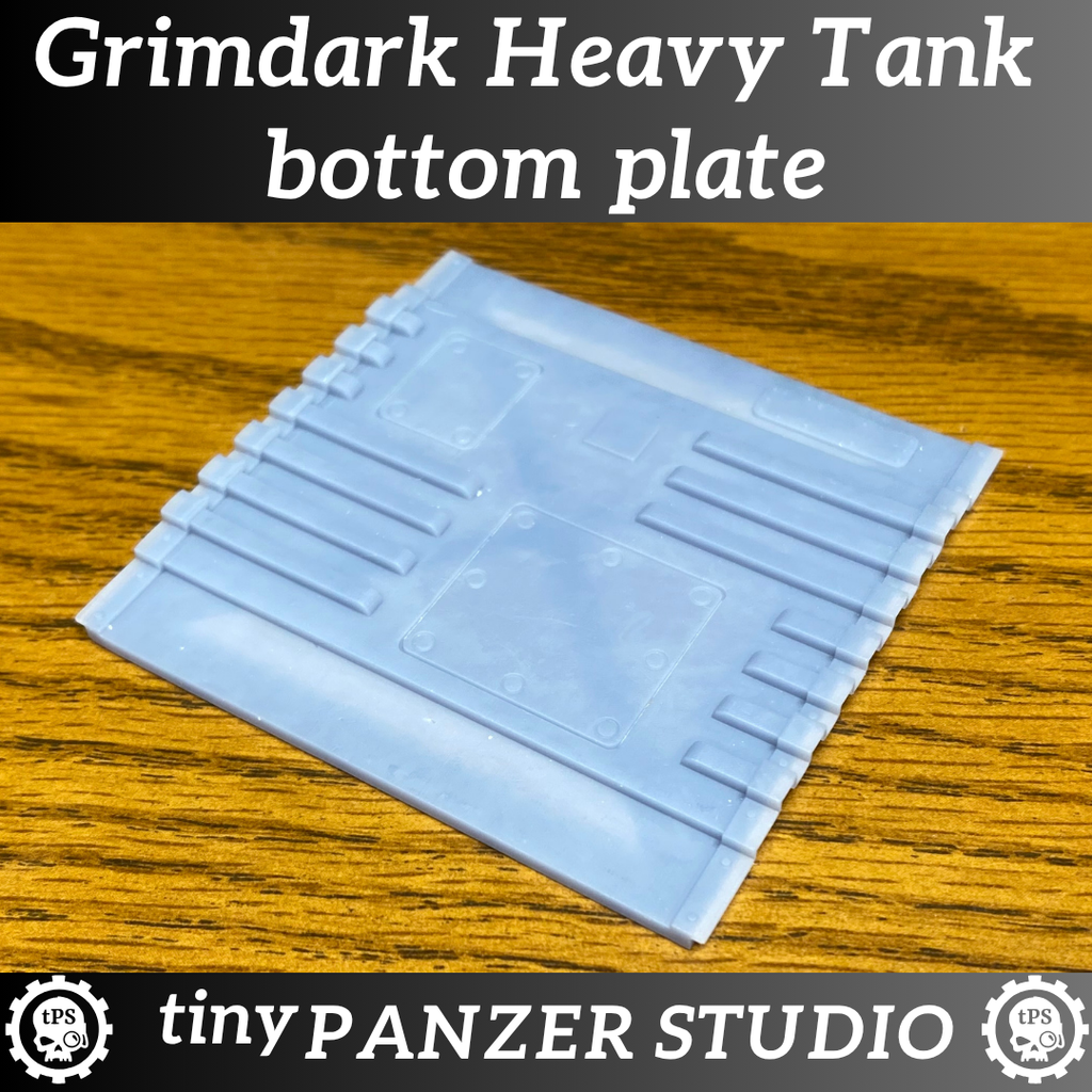 Bottom hull plate for grimdark Heavy Tank
