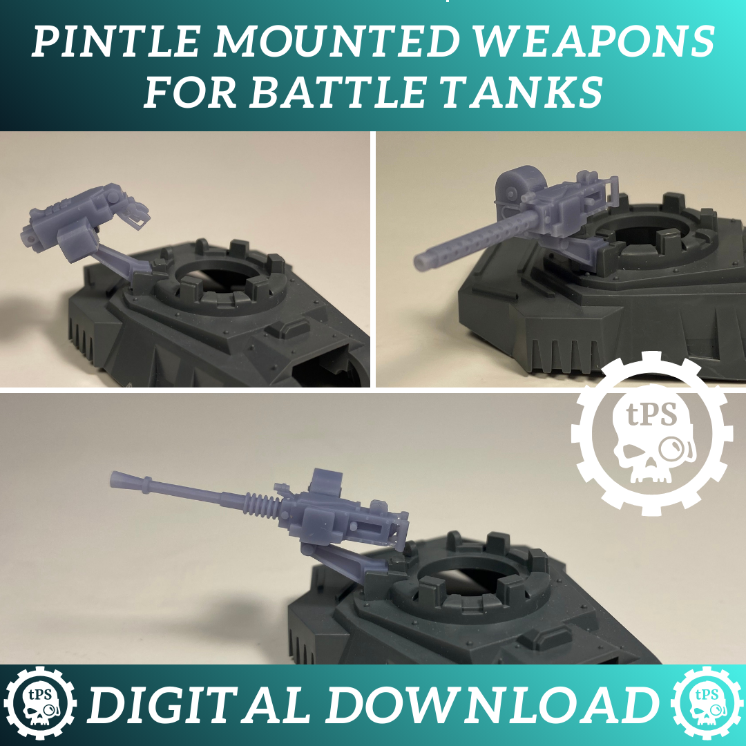 Pintle mounted weapons for Battle Tanks - Digital STL files